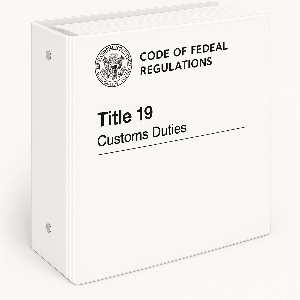 19 CFR for the October 2025 Customs Broker Exam